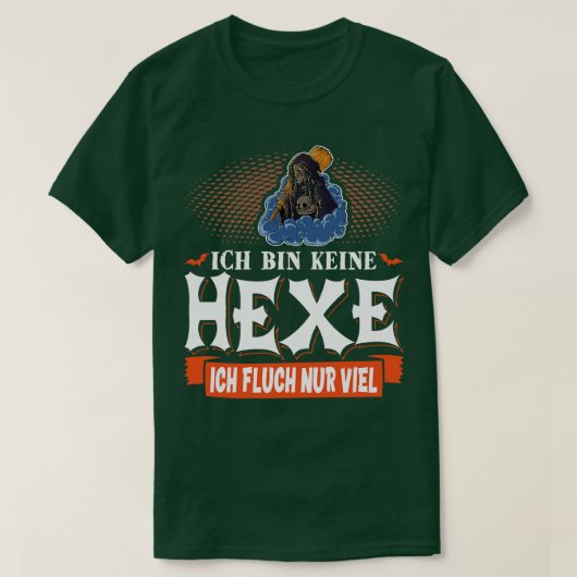 Ich Bin Keine Hexe Lustiges Fasching Karneval T-shirt (Design voorkant)