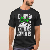 Ich Bin so Cool Hinter Mir Schneit Es Snowboarding T-shirt (Voorkant)