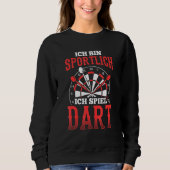 Ich Bin Sportlich Spiel Dart Player Trui (Voorkant)