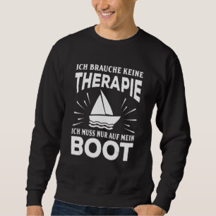 Ich Brauche Keine Therapie Ich Muss Nur Auf Mein B Trui