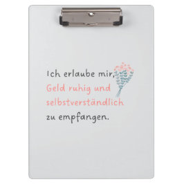 Ich erlaube mir, Geld ruhig und selbstverständlich Klembord