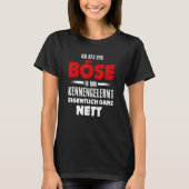 Ich hab das Evil in mir kennernt wirklich ganz net T-shirt (Voorkant)