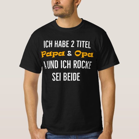 Ich habe 2 Titel Papa Opa und ich rocke sei beide T-shirt (Voorkant)