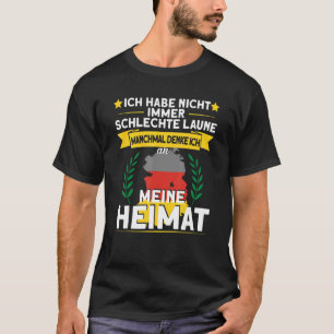 Ich Habe Nicht Altijd Bad Laune Homeland Ossi T-shirt
