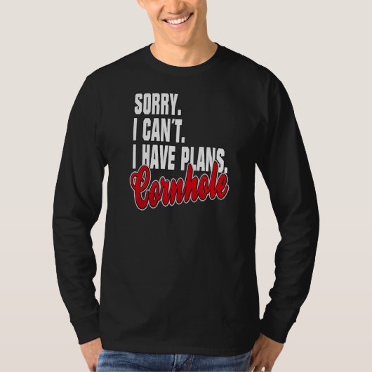 Ich habe Pläne Cornhole Statement Outfit T-shirt (Voorkant)