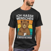 Ich hasse Menschen Aber Kaffee mag Bär Sarkasm T-shirt (Voorkant)