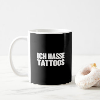 Ich Hasse Tattoos Lustiger Spruch Koffiemok