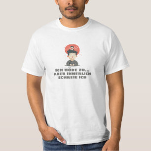 Ich höre zu… t-shirt