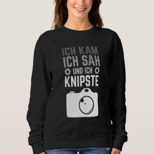 Ich Kam Ich Sah und Ich Knipste Quote voor Hobby P Trui