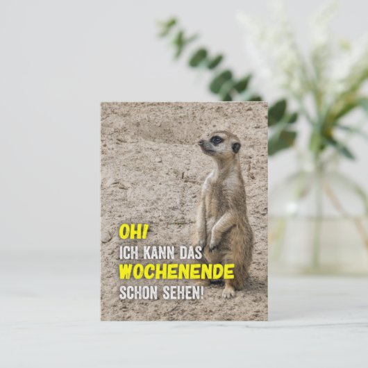 Ich kann das Wochenende schon sehen - Erdmännchen Briefkaart (Staand voorkant)