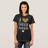 Ich liebe Chicken Nuggets for Chicken Nugget Eate T-shirt (Voorkant volledig)