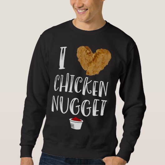 Ich liebe Chicken Nuggets  for Chicken Nugget Eate Trui (Voorkant)