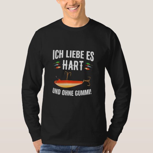 Ich Liebe Es Hart Predatory Fish Angler T-shirt (Voorkant)