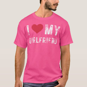 Ich liebe meine Greundin I Love my hot Vriendin T-shirt