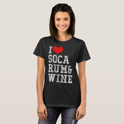 Ich liebe Soca Rum Wein T-shirt (Voorkant volledig)