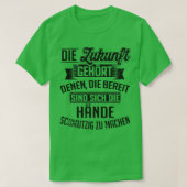 Ich mach mir die hande schmutzig t-shirt (Design voorkant)