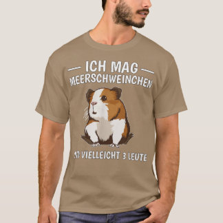 Ich mag guinea pigs & vielleicht 3 people guinea p t-shirt