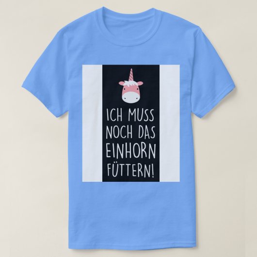 Ich muss noch das einhorn futtern t-shirt (Design voorkant)
