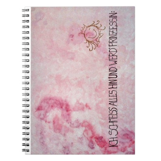 Ich schmeiss alles hin und werd` Prinzessin Notitieboek (Voorkant)