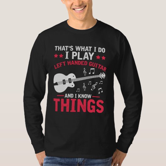 Ich spiel Guitar for Left Handed and knows some mu T-shirt (Voorkant)