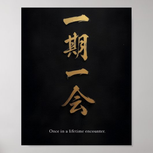 Ichigo Ichie – Black & Gold Japanese Calligraphy  Poster (Voorkant)