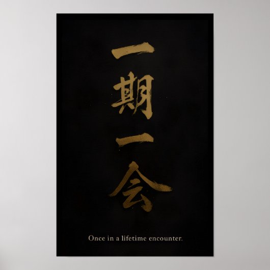 Ichigo Ichie | Black & Gold Zen Poster – Japanese (Voorkant)