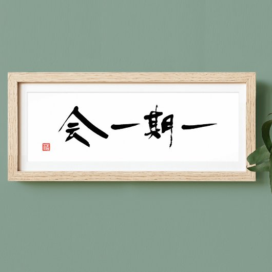 Ichigo Ichie Calligraphy Japanse Tea Ceremony Poster