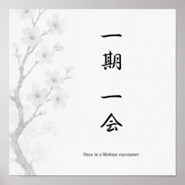 Ichigo Ichie Japanese Zen Poster