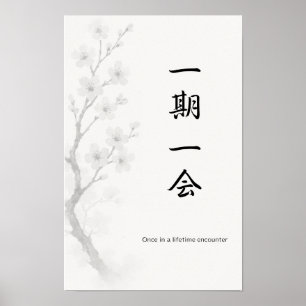 Ichigo Ichie   Japanse Zen Poster