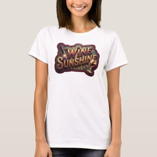 Iconisch roze WINE SUNSHINE Quote T-shirt (Voorkant)