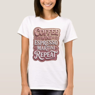 Icoon Roze COFFIE WIJN ESPRESSO MARTINI HERHALING T-shirt