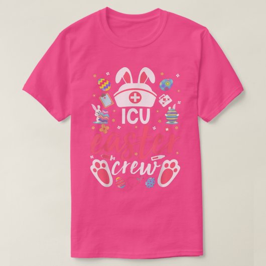 ICU Easter Nurse Crew Easter Day Critical Care Nur T-shirt (Design voorkant)