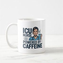 ICU Nurse Powered By Caffeine Funny Nurse Coffee M Koffiemok