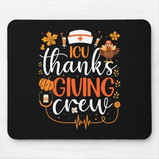 ICU Thanksgiving Verpleegkundige Crew Intensive Ca Muismat (Voorkant)