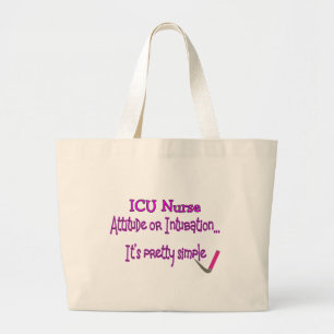 ICU zuster "Attitude or Intubation"—Hilarisch Grote Tote Bag