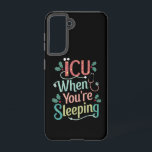 ICU's als je op ICU's slaapzalig kerstfeest bent Samsung Galaxy Hoesje<br><div class="desc">ICU's als je op ICU's slaapzalig kerstfeest bent</div>