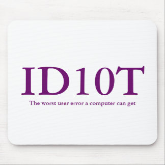 ID10T Mousepad Muismat