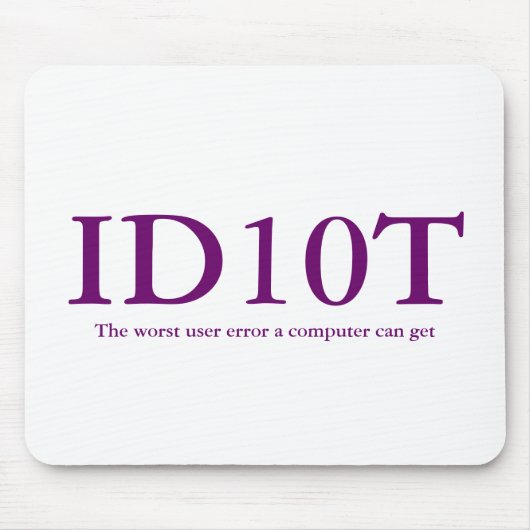 ID10T Mousepad Muismat (Voorkant)
