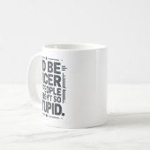 I'd Be Nicer If People Weren't So Stud  Koffiemok (Voorkant links)