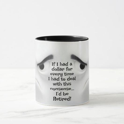 I'd Be Retired!  Add Name Message, Expressive Face Mok (Midden)