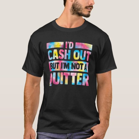 id cash out , maar ik ben geen gokker van casino t-shirt (Voorkant)