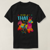ID Hit dat Pinata Cinco de Mayo Party Pinata T-shirt (Design voorkant)