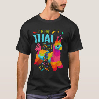 ID Hit dat Pinata Cinco de Mayo Party Pinata T-shirt