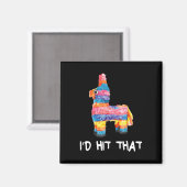 ID hit dat Pinata Shirt Mannen Vrouwen Kinder Cinc Magneet (Voorkant / Achterkant)