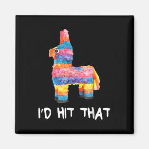 ID hit dat Pinata Shirt Mannen Vrouwen Kinder Cinc Magneet