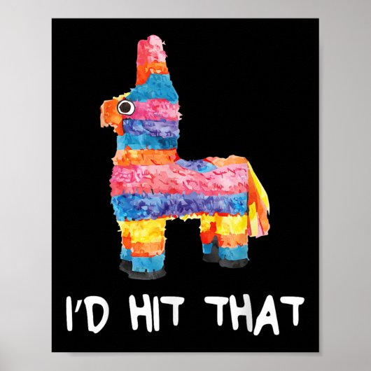 ID hit dat Pinata Shirt Mannen Vrouwen Kinder Cinc Poster (Voorkant)