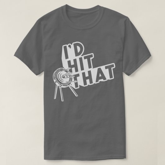Id Hit That Cool Funny Archery Present Gift T-shirt (Design voorkant)