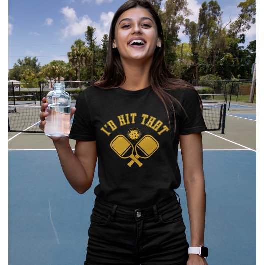 I'd Hit That Funny Woman Pickleball  T-shirt