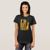 I'd Hit That   Professional Boxer Crew Boxing T-shirt (Voorkant volledig)