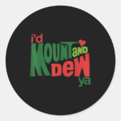 I'd Kount And Dew Ya  Ronde Sticker (Voorkant)